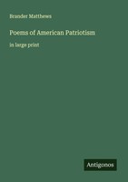 Brander Matthews | Poems Of American Patriotism | Taschenbuch | Englisch (2025)