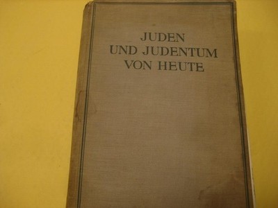 1925 ! Juden und Judentum von heute übersichtlich dargestellt. Ein Handbuch