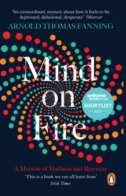 Mind on Fire by Arnold Thomas Fanning (Paperback Book)