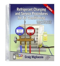 Refrigerant Charging & Service Procedures for Air Conditioning - 2nd Edition