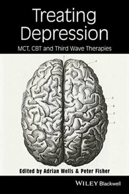 Treating Depression: MCT, CBT and Third Wave Therapies by Wells, Fisher PB+=
