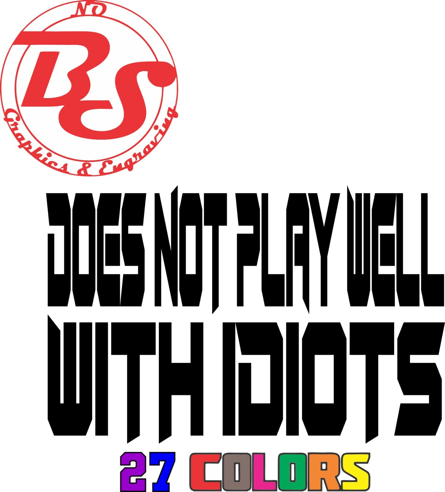 6" Does NOT Play Well With Stupid Liberals Decal Offensive Funny Adult JDM noBS
