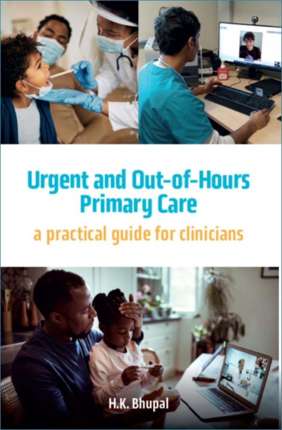 Urgent and Out-of-Hours Primary Care: a practic. Bhupal** - Image 5