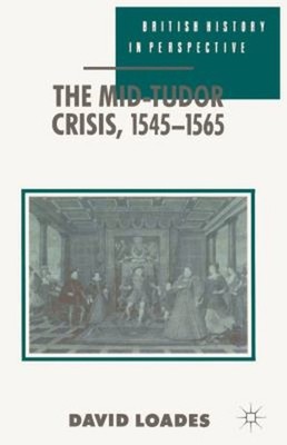 Die Mid-Tudor-Krise, 1545-1565 Taschenbuch Geoffrey Meen