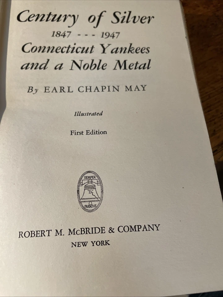 CENTURY OF SILVER 1847~1947 1ª Ed. por Mark Chapin May HB Connecticut Yankees Foto 4 de 4