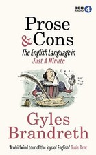 Prose & Cons: The English Language ..., Brandreth, Gyle
