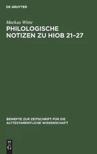 Philologische Notizen zu Hiob 21-27 by Markus Witte (German) Hardcover Book