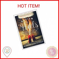 Autism in Heels: The Untold Story of a Female Life on the Spectrum