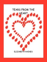 Tears From The Heart Elizabeth Haines Taschenbuch Kartoniert / Broschiert 2011
