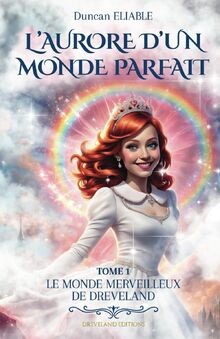 Laurore dun monde parfait - Le Monde merveilleux ... | Buch | Zustand sehr gut