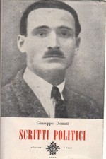 Scritti politici (2 volumi) - Giuseppe Donati (Edizioni 5 lune) [1956]