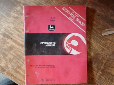 John Deere 315 Disk Owner Owner's Operator Maintenance Manual Original OM-A46072