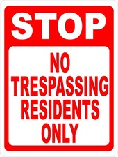 Stop No Trespassing Residents Only Sign. Size Options.