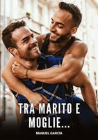 Tra Marito E Moglie... Manuel GarcíA