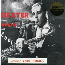 VINYL Dexter Gordon, Carl Perkins - Dexter Blows Hot And Cool