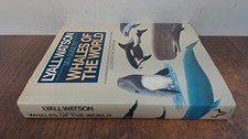 Whales of the World. A Complete Guide to the World'... by Watson, Lyall Hardback