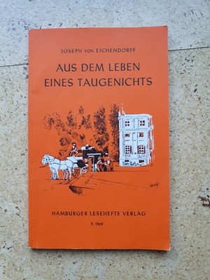 Aus dem Leben eines Taugenichts; Joseph v. Eichendorff -Taschenbuch, sehr gut