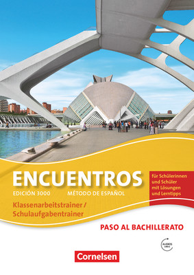 Encuentros Edición 3000 Paso al bachillerato Klassenarbeitstrainer Schulaufgaben