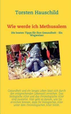 Wie Werde Ich Methusalem