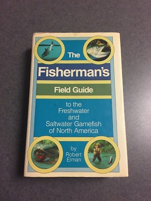 1977 Fisherman's Field Guide Freshwater & Saltwater Gamefish of North America 