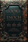 The Books of Enoch: Complete Collection - Featuring 1 Enoch, 2 Enoch, 3 Enoch
