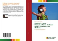 A MúSica Como Instrumento De ReflexãO Para O Estudante De Medicina Marco Aurelio