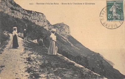 Old postcard 73 ENVIRONS D'AIX LES BAINS / ROUTE DE LA CHAMBOTTE A CHINDRIEUX