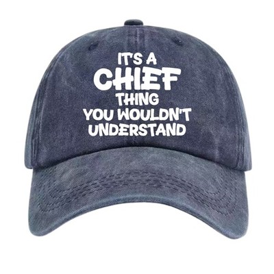 Unisex Funny Washed Dad Hat It's A Chief Thing Surname Humor Adjustable Cap