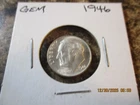 1946 ROOSEVELT DIME GEM     XO