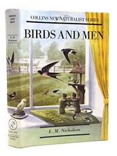 Birds and Men (Collins New Naturalist Series) by E.M.Nicholson Hardback Book The
