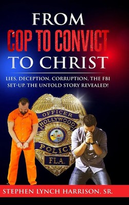 Stephen Lynch Harrison | From Cop to Convict to Christ | Buch | Englisch (2024)