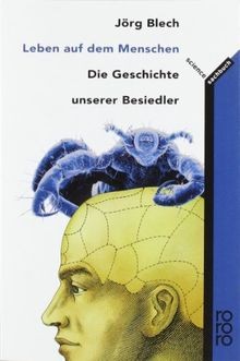 Leben auf dem Menschen: Die Geschichte unserer Besiedler... | Buch | Zustand gut