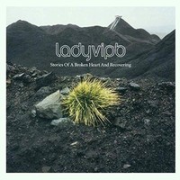 Ladyvipb - Stories Of A Broken Heart - Cd - G3Z