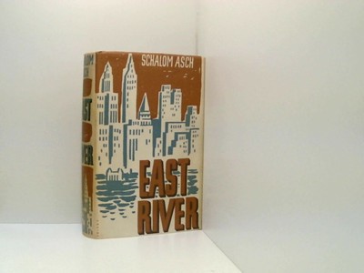 East River. Roman. ASCH, SCHALOM.: