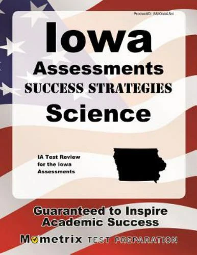 Iowa Assessments Success Strategies Science Study Guide : IA Test Review PB 2018