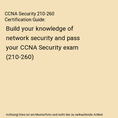 CCNA Security 210-260 Certification Guide: Build your knowledge of network secur