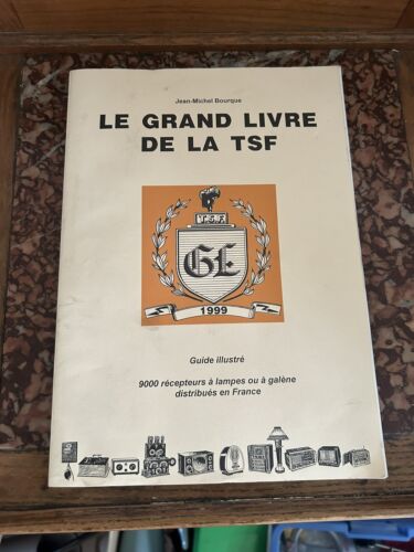 Le Grand Livre De La TSF 1999  - Foto 1 di 11