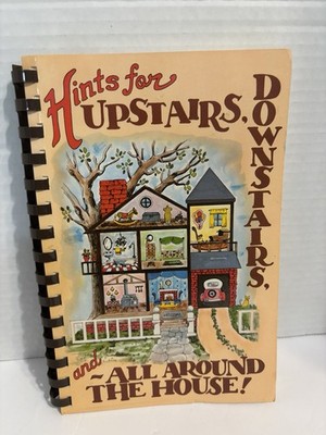 Hints for Upstairs, Downstairs, All Around House by Carol Rees, 1982 Signed