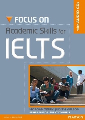 Focus on Academic Skills for IELTS S..., Wilson, Judith