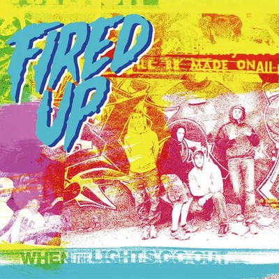 Fired Up When The Lights Go Out BLUE TRANSLUCENT PRESSING Vinyl Single 7inch