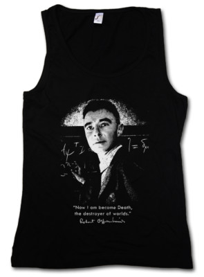 NOW I AM BECOME DEATH DAMEN TANK TOP Destroyer of the worlds Robert Oppenheimer