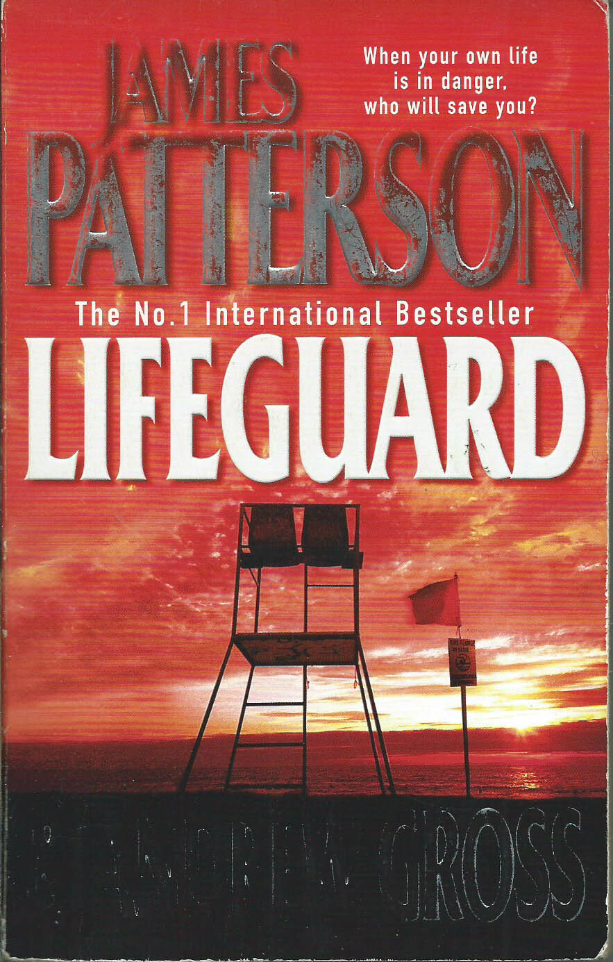 Lifeguard by James Patterson, Andrew Gross (2006, Headline, pbk)