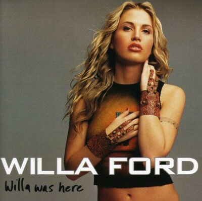 Willa Was Here by Willa Ford (CD, Jul-2001, Atlantic (Label))