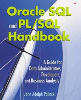 Oracle SQL and PLSQL Handbook: A Guide for Data Administrators, Develope - GOOD