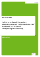 Kay Michael Hirt | Schrittweise Entwicklung Eines Energieoptimierten...