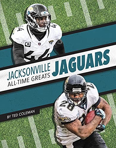 Jacksonville Jaguars All-Time Greats by Ted Coleman NEW BOOK | eBay UK