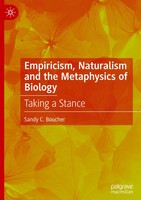 Sandy C. Boucher | Empiricism, Naturalism And The Metaphysics Of Biology | Buch