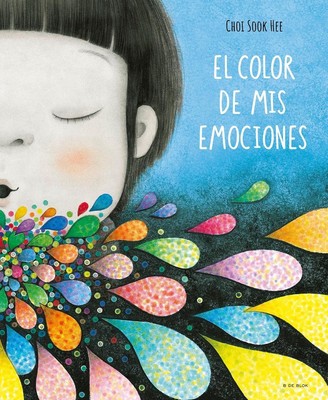 El color de mis emociones / Die Farbe meiner Emotionen von CHOI SOOK HEE Hardcover 