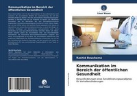 Kommunikation Im Bereich Der öFfentlichen Gesundheit | Buch | 9786203994445