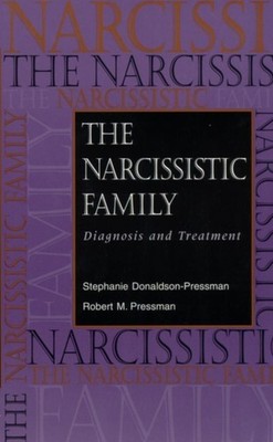 The Narcissistic Family by Robert M. Pressman (Paperback Book)